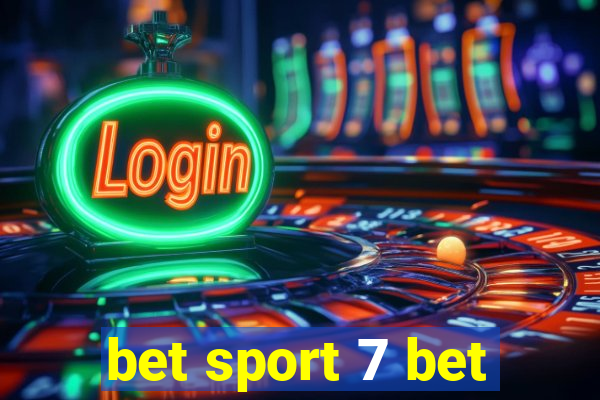 bet sport 7 bet